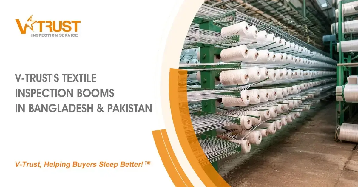 V-Trust: Textile Inspection Booms in Bangladesh & Pakistan