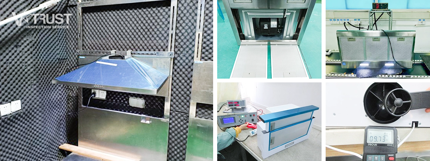 Range Hoods Inspection and Quality Control in Asia & China | V-Trust